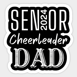 2024 Senior Cheerleader Varsity Cheer Team Dad Pop Novelty Sticker